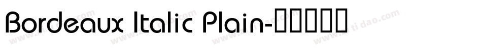 Bordeaux Italic Plain字体转换